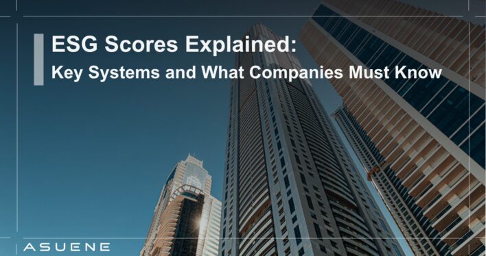 ESG Scores Explained: Key Systems and What Companies Must Know