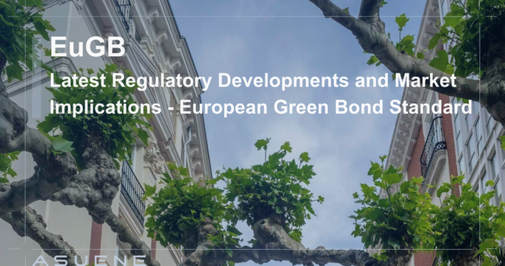 The European Green Bond Standard (EuGB): Latest Regulatory Developments and Market Implications