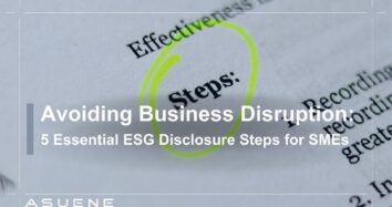 Avoiding Business Disruption: 5 Essential ESG Disclosure Steps for SMEs