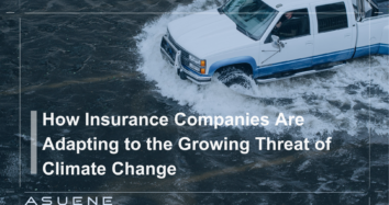 How Insurance Companies Are Adapting to the Growing Threat of Climate Change