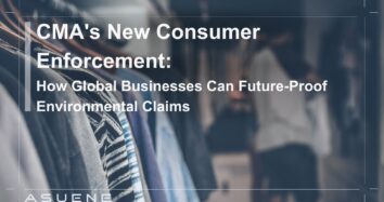 CMA’s New Consumer Enforcement: How Global Businesses Can Future-Proof Environmental Claims