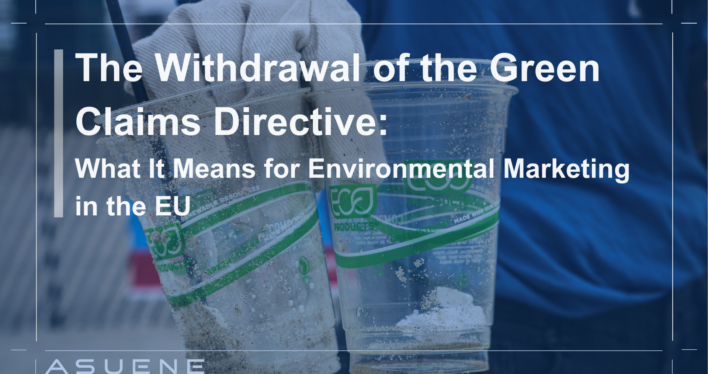 The Withdrawal of the Green Claims Directive: What It Means for Environmental Marketing in the EU
