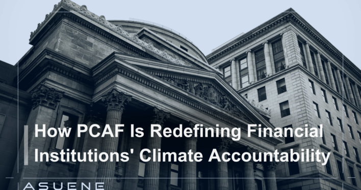 How PCAF Is Redefining Financial Institutions’ Climate Accountability
