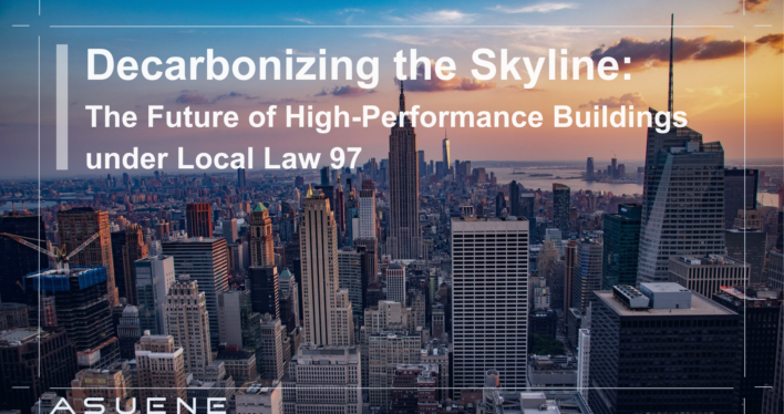 Decarbonizing the Skyline: The Future of High-Performance Buildings under Local Law 97