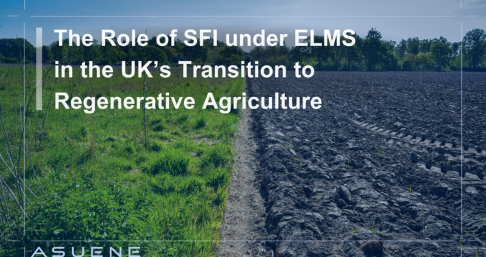 The Role of SFI under ELMS in the UK’s Transition to Regenerative Agriculture