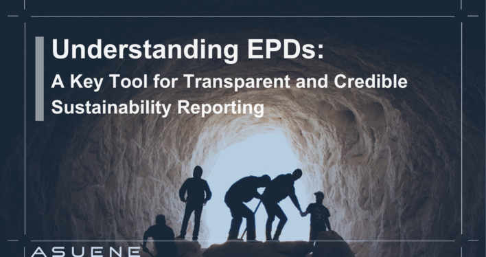 Understanding EPDs: A Key Tool for Transparent and Credible Sustainability Reporting