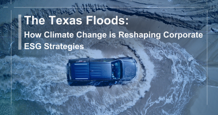 The Texas Floods: How Climate Change is Reshaping Corporate ESG Strategies