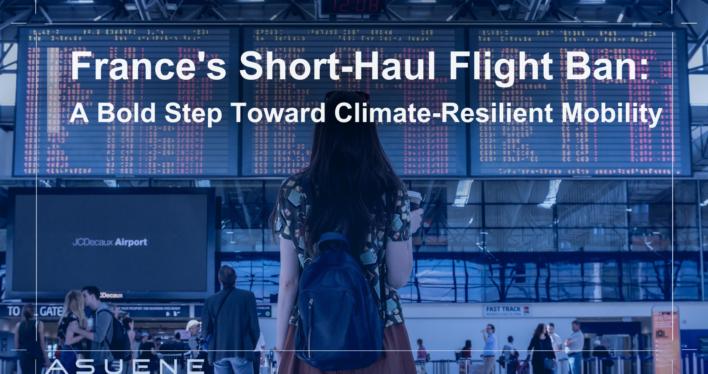 France’s Short-Haul Flight Ban: A Bold Step Toward Climate-Resilient Mobility