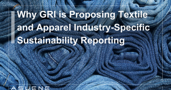 Why GRI is Proposing Textile and Apparel Industry-Specific Sustainability Reporting