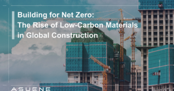 Building for Net Zero: The Rise of Low-Carbon Materials in Global Construction