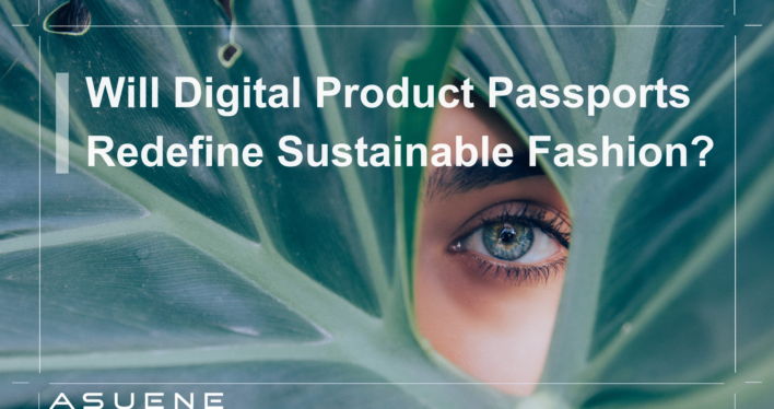 Will Digital Product Passports Redefine Sustainable Fashion?