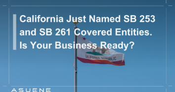 California Just Named SB 253 and SB 261 Covered Entities. Is Your Business Ready?