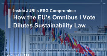 Inside JURI’s ESG Compromise: How the EU’s Omnibus I Vote Dilutes Sustainability Law