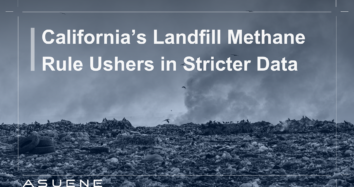 California’s Landfill Methane Rule Ushers in Stricter Data