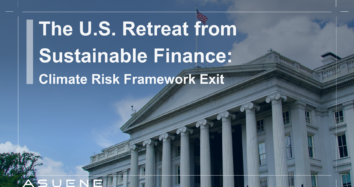 The U.S. Retreat from Sustainable Finance: Climate Risk Framework Exit 