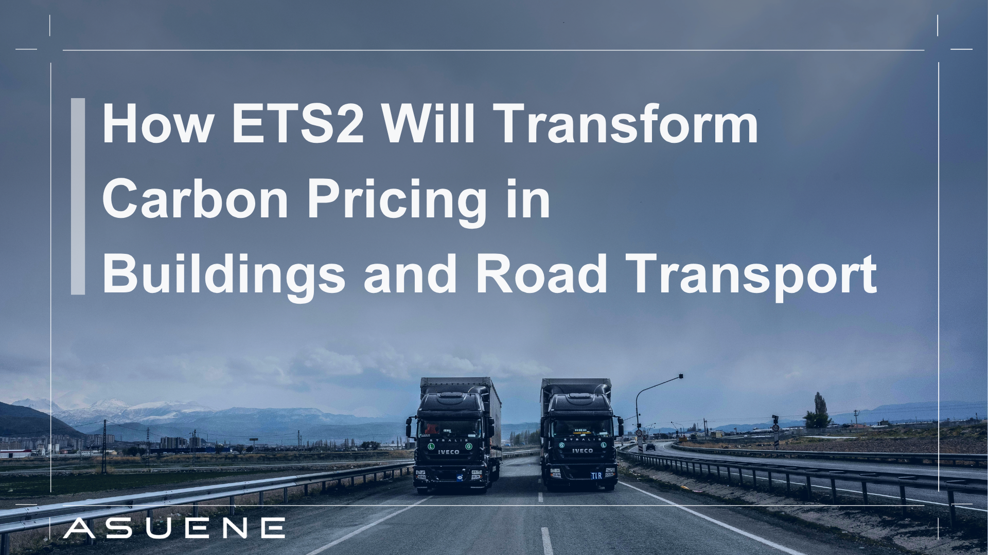 How ETS2 Will Transform Carbon Pricing in Buildings and Road Transport ...