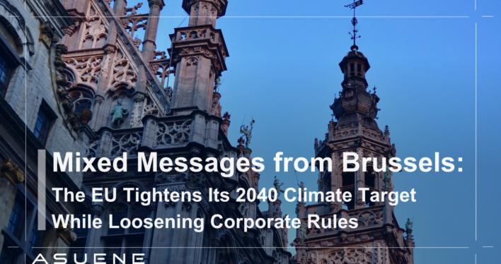 Mixed Messages from Brussels: The EU Tightens Its 2040 Climate Target While Loosening Corporate Rules
