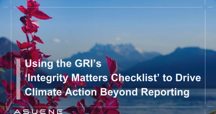 Using the GRI ‘Integrity Matters Checklist’ to Drive Climate Action Beyond Reporting