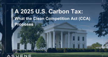 A 2025 U.S. Carbon Tax: What the Clean Competition Act (CCA) Proposes