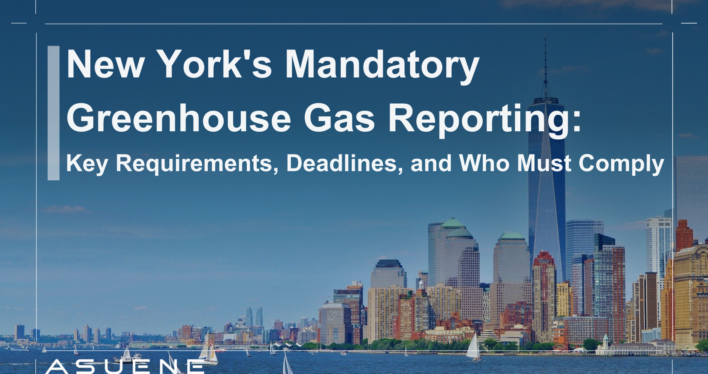 New York’s Mandatory Greenhouse Gas Reporting: Key Requirements, Deadlines, and Who Must Comply