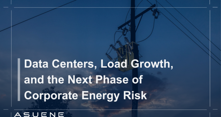 Data Centers, Load Growth, and the Next Phase of Corporate Energy Risk
