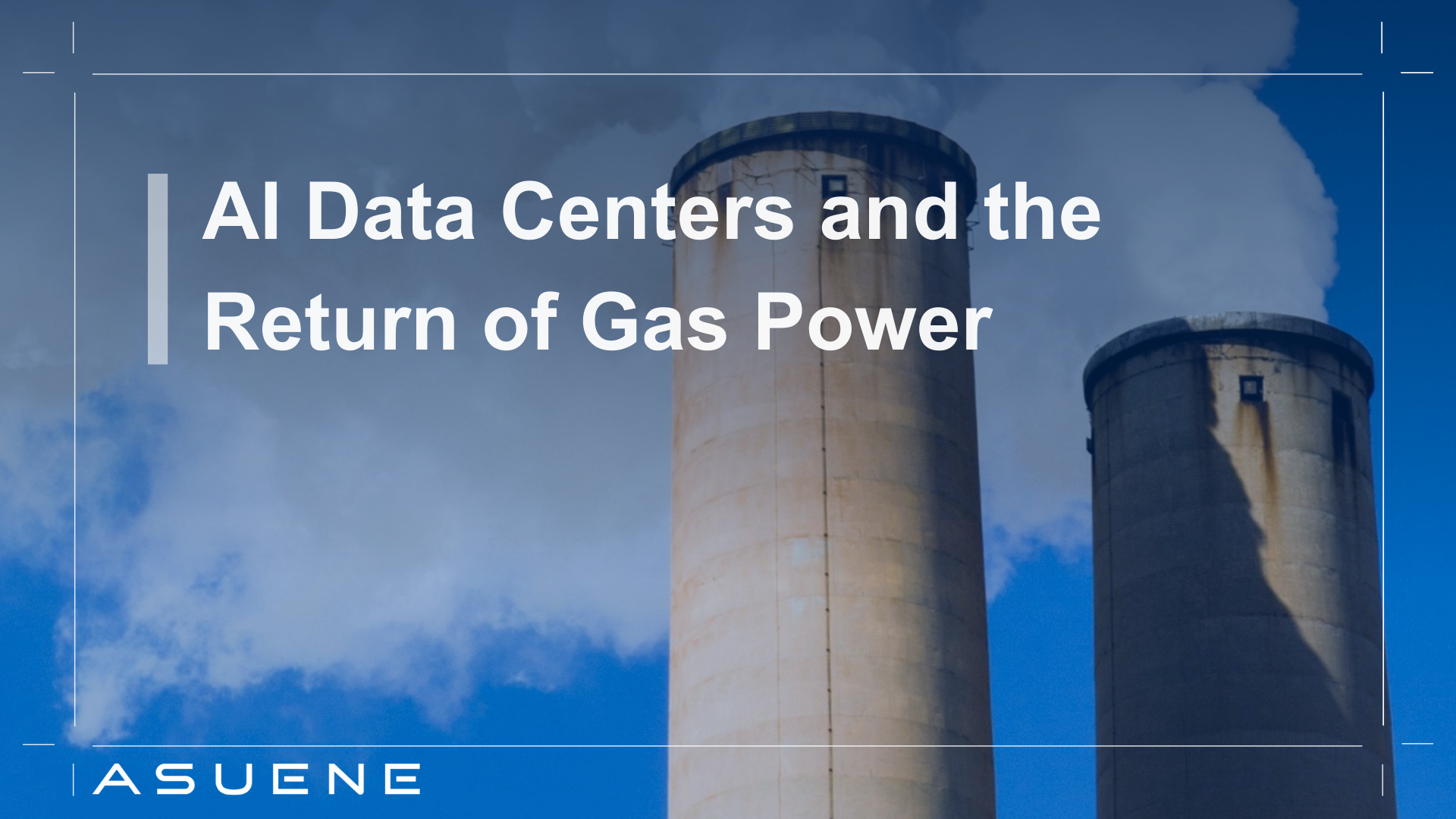 AI Data Centers and the Return of Gas Power | Blog | ASUENE | The ...