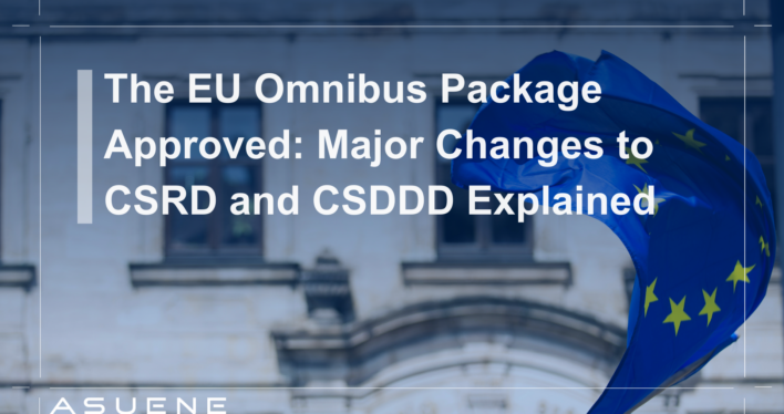 The EU Omnibus Package Approved: Major Changes to CSRD and CSDDD Explained