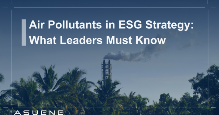 Air Pollutants in ESG Strategy: What Leaders Must Know