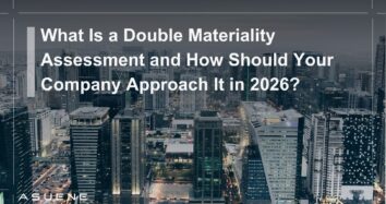 What Is a Double Materiality Assessment and How Should Your Company Approach It in 2026?