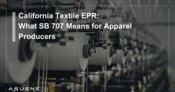 California Textile EPR: What SB 707 Means for Apparel Producers