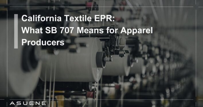 California Textile EPR: What SB 707 Means for Apparel Producers