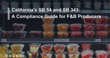 California's SB 54 and SB 343: A Compliance Guide for F&B Producers